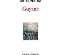 Guyane Gilles Zerlini (Auteur)