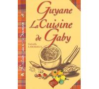 Guyane, la cuisine de Gaby
