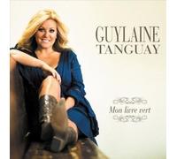 Guylaine Tanguay - Mon Livre Vert [Cd] Canada - Import