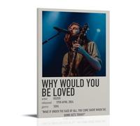 GUYREWGRUG Hozier Poster pour chambre à coucher, décoration murale sur toile avec cadre Motif Why Would You Be Loved 20 x 30 cm