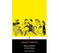 Guys and Dolls and Other Writings, Penguin Classics Series Damon Runyon (Auteur)