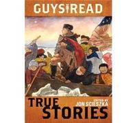 Guys Read True Stories - Jon Scieszka - HarperCollins Publishers - Livre en Anglais - Paperback Jon ScieszkaJon Scieszka (Auteur)