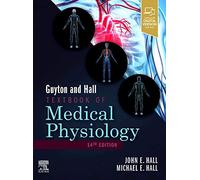 Guyton and Hall Textbook of Medical Physiology