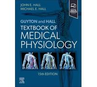 Guyton and Hall Textbook of Medical Physiology