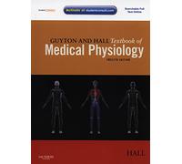 Guyton and Hall Textbook of Medical Physiology: with STUDENT CONSULT Online Access