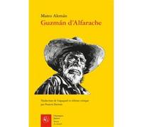 Guzmán d'Alfarache Mateo Alemán (Auteur), Francis Desvois (Edité par)