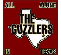 Guzzlers - All Alone in Texas