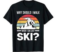 GVSCVS Why Should I Walk When I Can Just Ski Ski Poles T-Shirt Black(Large)