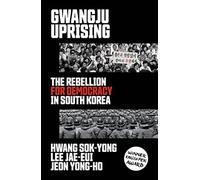 Gwangju Uprising: The Rebellion for Democracy in South Korea