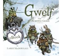 Gwelf: The Survival Guide