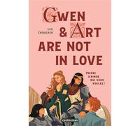 Gwen and Art are not in love - Lex Croucher - Casterman - broché - Roman adolescent