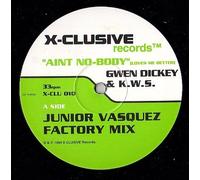 Gwen Dickey & K.W.S. - Gwen Dickey & K.W.S. - Ain't Nobody (Loves Me Better) - X-Clusive Records