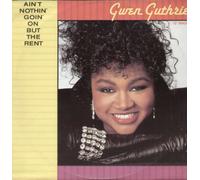 Gwen Guthrie - Ain't Nothin' Goin' on But The Rent/Passion Eyes