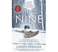 Gwen Strauss The Nine (Poche)