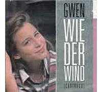 Gwen - Wie der Wind [Vinyl Single]