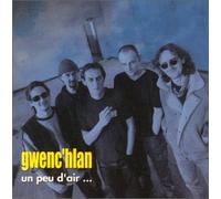 Gwenc'hlan - Un Peu d'air