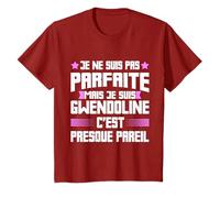 Gwendoline Parfaite | Citation Humour Drôle Maman Prénom T-Shirt