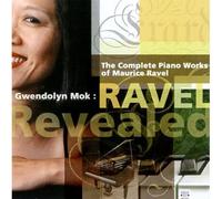 Gwendolyn Mok - Complete Piano Works of Ravel