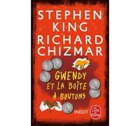 Gwendy et la boîte à boutons Stephen King (Auteur), Richard Chizmar (Auteur)