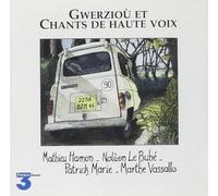 Gwerziou - Chants de Haute Voix