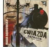 Gwiazda zaranna - Maria Dąbrowska (Buch auf Polnisch)