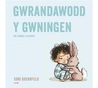 Gwrandawodd y Gwningen The Rabbit Listened by Cori Doerrfeld Cori Doerrfeld (Auteur)