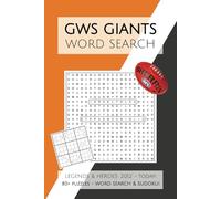 GWS Word Search: Puzzles, Word Searches, Kakuro and Sudoku with Easy to Read Print about the Legends & Heroes of the GWS Giants AFL | 6x9 inches, 110 ... Vacations, Holidays and Father's Day