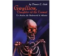 Gwyllion, Daughter of the Tiamat Dennis L. Siluk (Auteur)