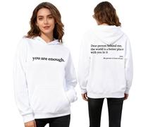 GXJIXf Dear Person Behind Me Hoodie, You are Enough Sweatshirt, Mental Health Hoodie, Fleece Lining, for Women & Men (White,3TG)