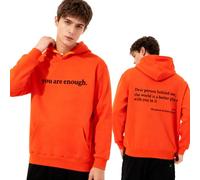 GXJIXf Dear Person Behind Me Hoodie, You are Enough Sweatshirt, Mental Health Hoodie, Fleece Lining, for Women & Men (Orange,S)