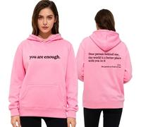 GXJIXf Dear Person Behind Me Hoodie, You are Enough Sweatshirt, Mental Health Hoodie, Fleece Lining, for Women & Men (Pink,5TG)