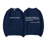 GXJIXf You are Enough Sweatshirt, Dear Person Behind Me Sweatshirt, Mental Health Pullover Top, Autumn Fashion Outfits for Unisex (Navy Blue,3TG)