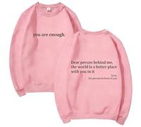 GXJIXf You are Enough Sweatshirt, Dear Person Behind Me Sweatshirt, Mental Health Pullover Top, Autumn Fashion Outfits for Unisex (Pink,M)