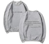 GXJIXf You are Enough Sweatshirt, Dear Person Behind Me Sweatshirt, Mental Health Pullover Top, Autumn Fashion Outfits for Unisex (Gray,3TG)