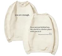 GXJIXf You are Enough Sweatshirt, Dear Person Behind Me Sweatshirt, Mental Health Pullover Top, Autumn Fashion Outfits for Unisex (Apricot,Grand)