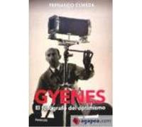 Gyenes. El Fotógrafo Del Optimismo - Olmeda, Fernando Olmeda, Fernando (Auteur)