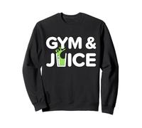 Gym and Juice Drôle Entraînement Sain Jus Fitness Diet Sweatshirt