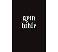 Gym Bible: Ultimate Compact Fitness Journal | Workout Log Book, Gym Planner, Progress Tracker, Habit Tracker & Strength Training Log