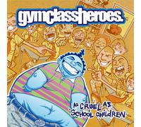 Gym Class Heroes – As Cruel As School Children – Vinyle Édition limitée argentée (FBR 25th)