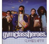 Gym Class Heroes - Clothes Off!!