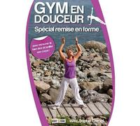 Gym En Douceur : Spécial Remise En Forme