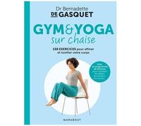 Marabout – Gym et yoga sur chaise – 130 exercices pour affiner et tonifier votre corps