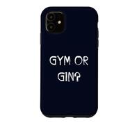 Gym ou gin ? Entraînement de Fitness Amusant et Jeu de Mots sur la consommation d'alcool Coque pour iPhone 11