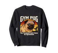 Gym Pug The Treadmill et J'Ai Un Accord Sweatshirt