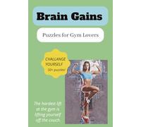 Gym Puzzle Book: Brain Teasers for Fitness Enthusiasts: Fun Brain Teasers for Fitness Lovers