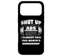 Gym Workout & Fitness Motivation Humor - Shut Up Abs Funny Coque pour iPhone 17 Pro Max