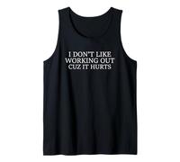 Gym Workout Funny I Don't Like Working Out Cuz It Hurts Débardeur