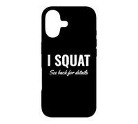 Gym Workout I Squat See Back for Details This is Why I Squat Coque pour iPhone 17