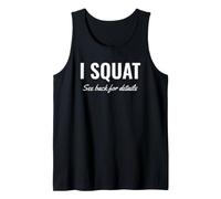 Gym Workout I Squat See Back for Details This is Why I Squat Débardeur