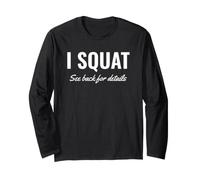 Gym Workout I Squat See Back for Details This is Why I Squat Manche Longue